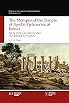 The Metopes of the Temple of Apollo Epikourios at Bassai: New Discoveries and Interpretations (Bulletin of the Institute of Classical Studies Supplements)