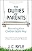 The Duties of Parents by J.C. Ryle The Duties of Parents by J.C. Ryle
