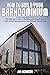 How to Build your Barndominium: The Ultimate Guide to Building your Dream Barn-Style House Spending Less than 70$ per Square Foot