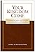 Your Kingdom Come: Commentary on the Gospel According to St. Mark