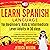 LEARN SPANISH LANGUAGE FOR ...