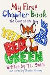 My First Chapter Book: The Color of the Day