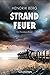 Strandfeuer: Ein Nordsee-Krimi (Ein Fall für Theo Krumme 8) (German Edition)