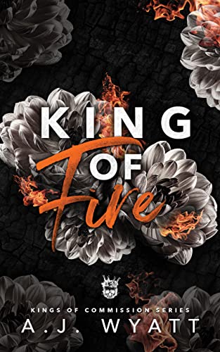 King of Fire (Kings of Commission #1)