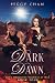 Dark Dawn (Dark Obssessions, #4)