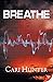 Breathe by Cari Hunter