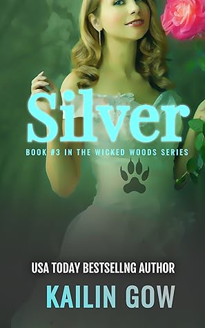 Silver (Wicked Woods, #3)