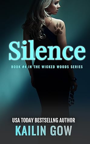 Silence (Wicked Woods, #4)