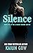Silence by Kailin Gow Silence by Kailin Gow