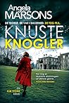 Knuste knogler by Angela Marsons