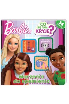 Barbie. Co się tam kryje? Marzenia do spełnienia (Hardcover)