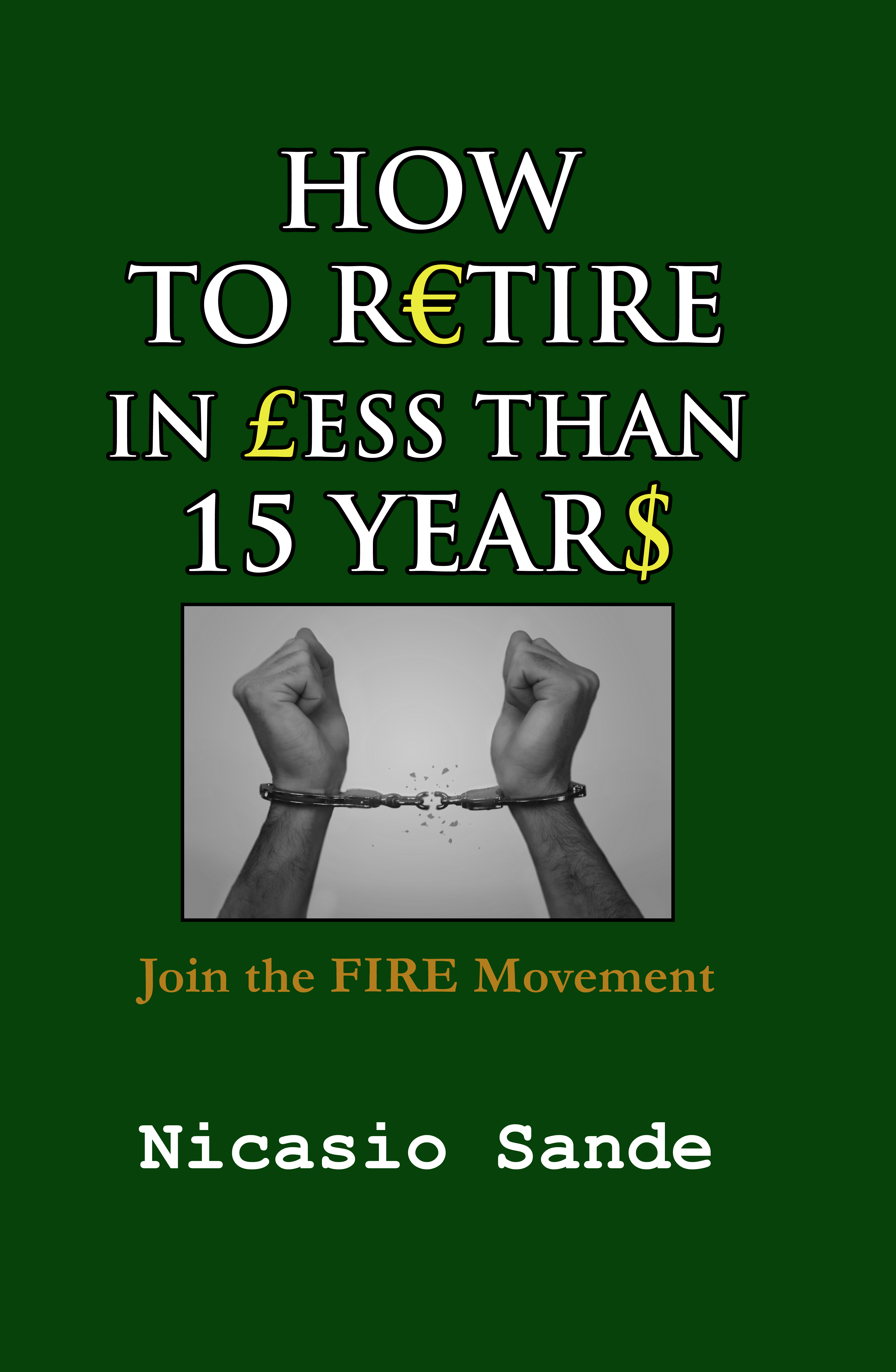 How to Retire in Less than 15 Years