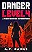 Danger Level 4 by A.P. Rawls