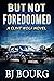 But Not Foredoomed (Clint Wolf #25)