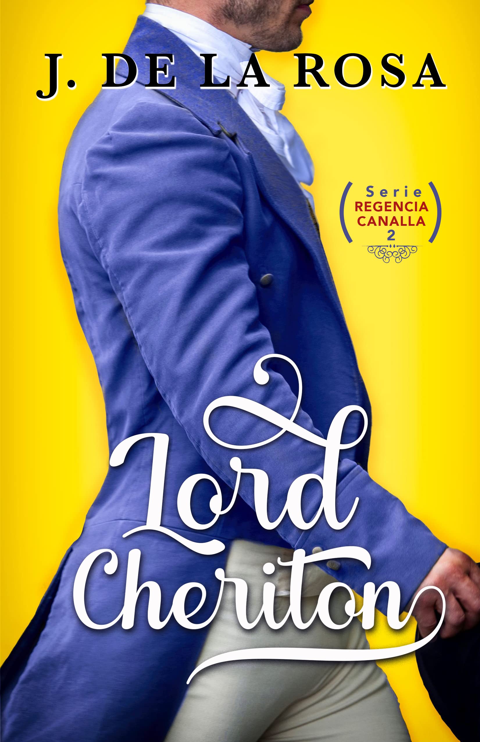 Lord Cheriton (Regencia canalla, #2)