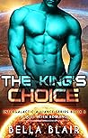 The King's Choice by Bella  Blair