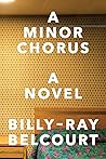 Book cover for A Minor Chorus: A Novel