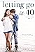 Letting Go at 40 (Lakeside Cottage #4)