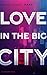 Love in the Big City