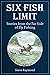 Six Fish Limit: Stories From the Far Side of Fly Fishing