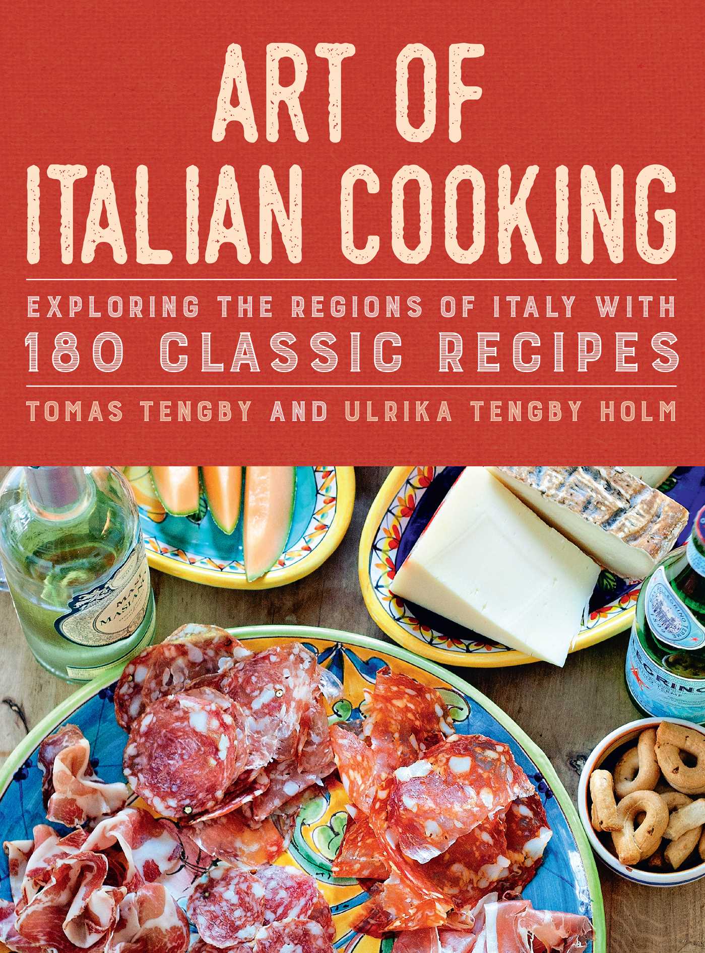 EBOOK Art of Italian Cooking: Exploring the Regions of Italy with 180 Classic Recipes