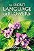 The Secret Language of Flowers