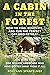 Cabin in the Forest: How to...