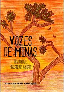 Vozes de Minas - História e Encantos Gerais