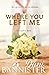 Where You Left Me, Vol 1.: ...