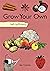 Grow Your Own by Ian Cooke
