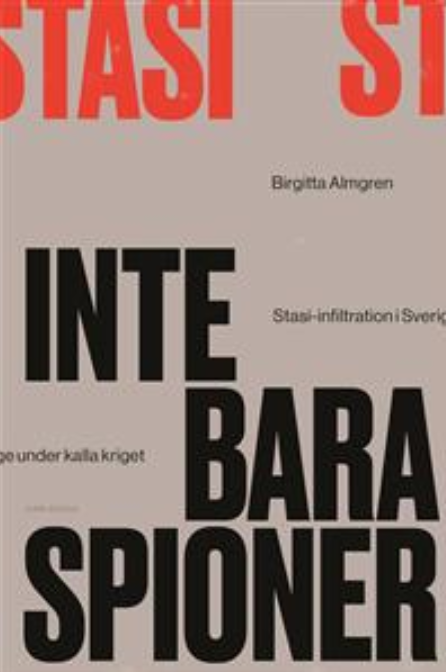 Stasi : inte bara spioner (Hardcover)