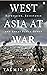 West Asia At War by Talmiz Ahmad