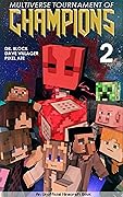 Multiverse Tournament of Champions #2 (Diary of a Surfer Villager) 