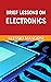 Brief lessons on electronics