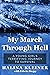 My March Through Hell by Halina Kleiner