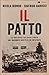 Il patto: da Ciancimino a Dell'Utri : la trattativa Stato e mafia nel racconto inedito di un infiltrato