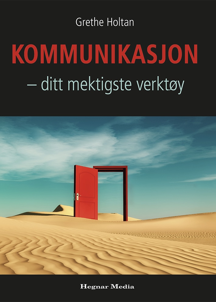 Kommunikasjon - ditt mektigste verktøy