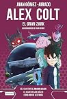 Alex Colt: El gra...