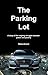 The Parking Lot