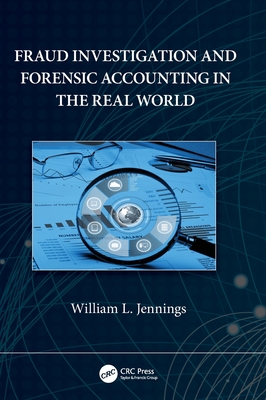 Fraud Investigation and Forensic Accounting in the Real World (Hardcover)