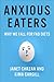 Anxious Eaters by Janet Chrzan
