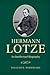 Hermann Lotze: An Intellectual Biography (Cambridge Studies in the History of Psychology)