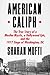 American Caliph: The True Story of a Muslim Mystic, a Hollywood Epic, and the 1977 Siege of Washington, DC