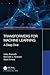 Transformers for Machine Learning: A Deep Dive (Chapman & Hall/CRC Machine Learning & Pattern Recognition)