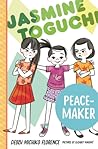 Jasmine Toguchi, Peace-Maker by Debbi Michiko Florence