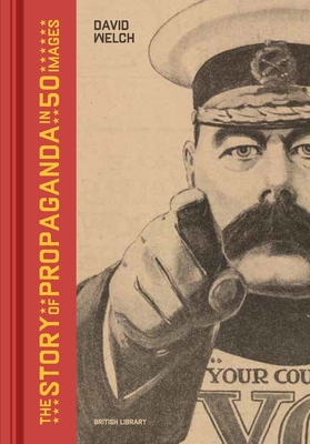 The Story of Propaganda in 50 Images (Hardcover)