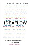 Ideaflow: The Only Business Metric That Matters