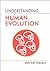 Understanding Human Evolution (Understanding Life)