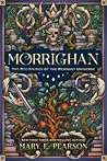 Morrighan by Mary E. Pearson Morrighan by Mary E. Pearson
