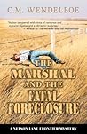 The Marshal and the Fatal Foreclosure (A Nelson Lane Frontier Mystery, 4)